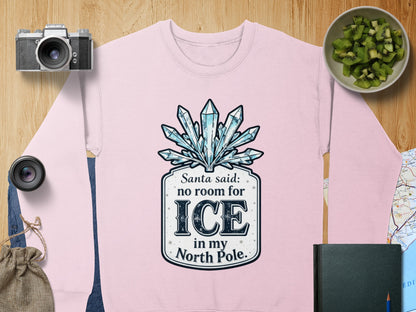 Santa said no room for ICE in my North Pole product