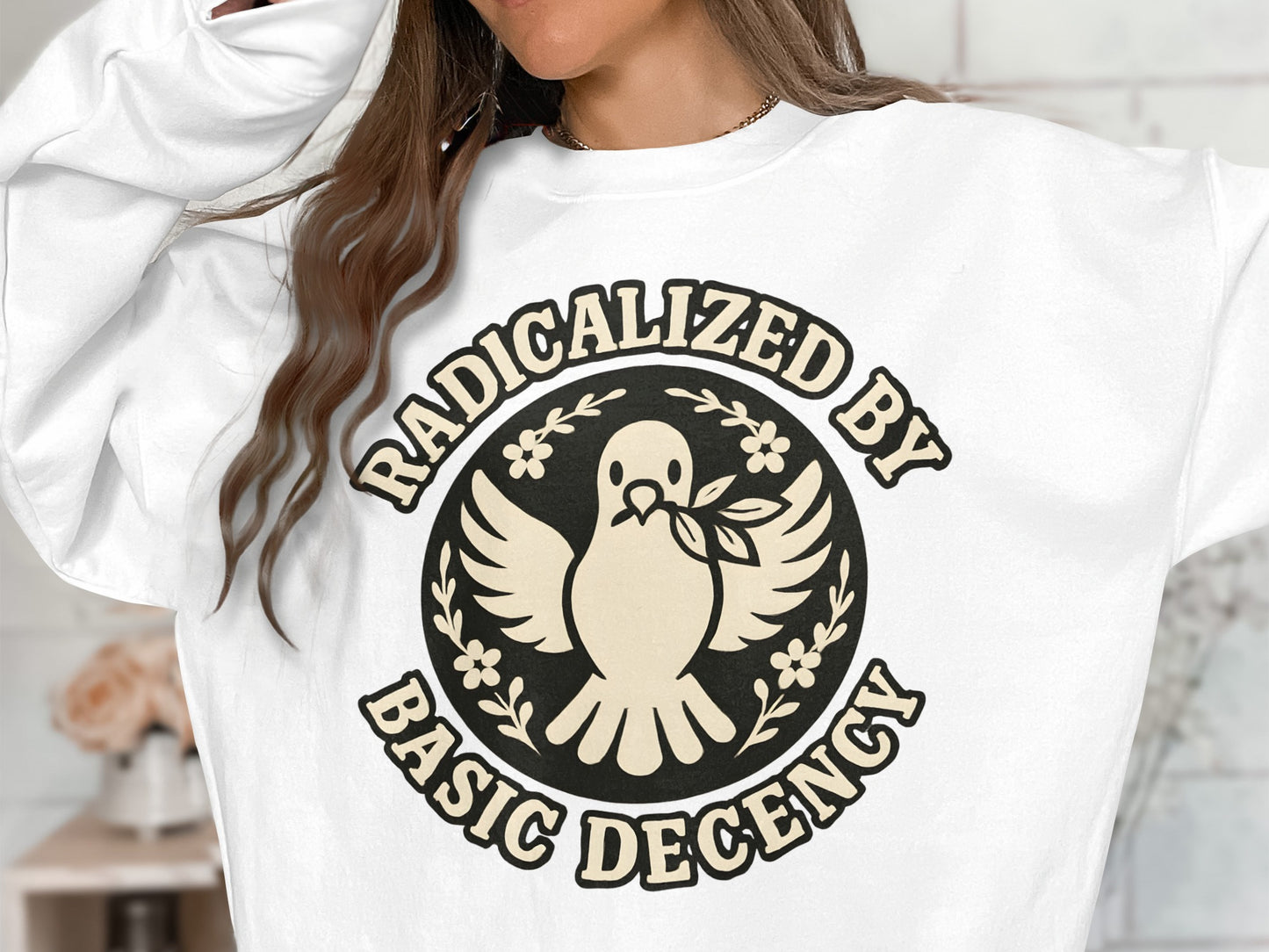 Radicalized By Basic Decency Graphic Sweatshirt Product