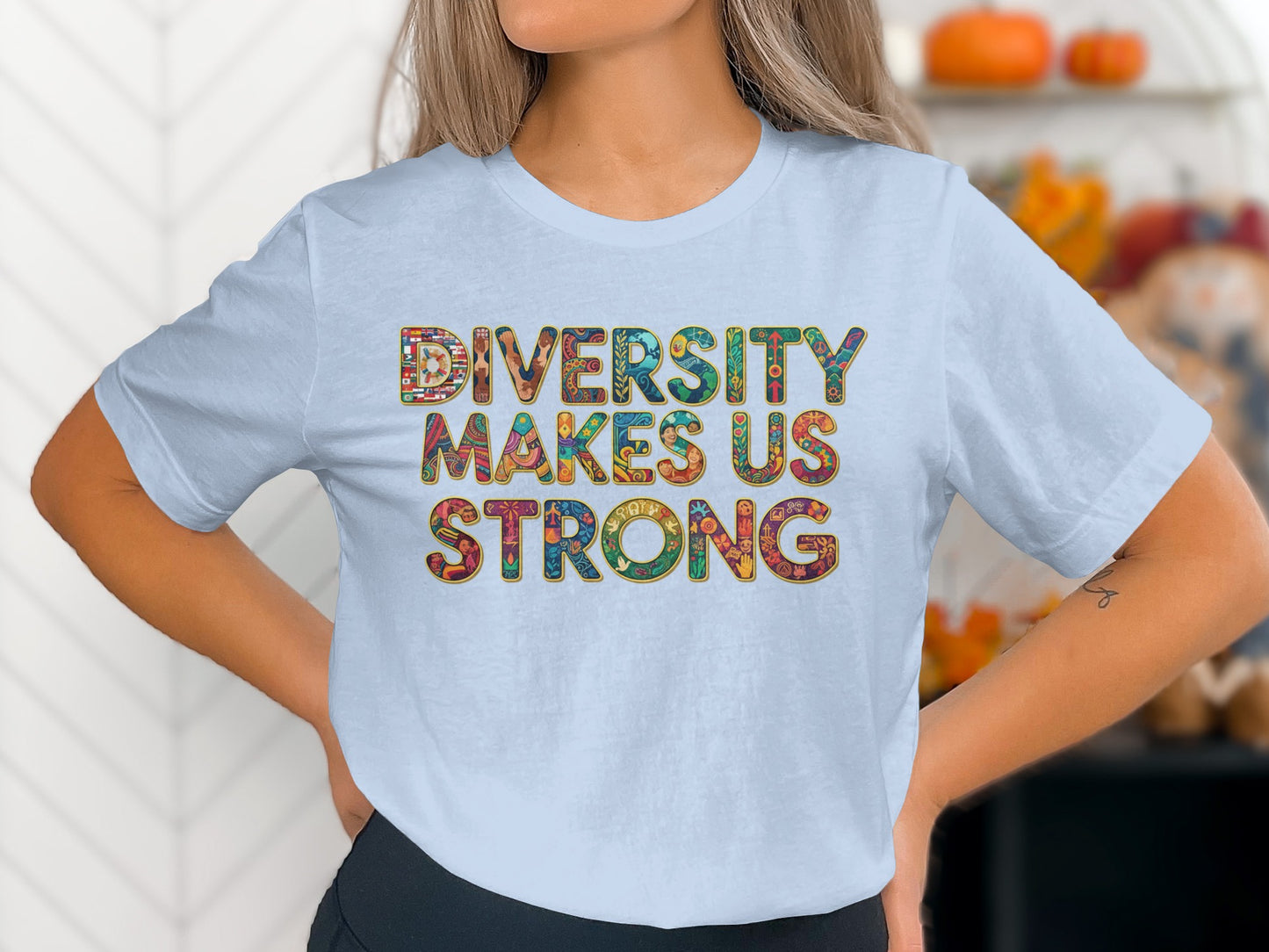 Diversity Makes Us Strong graphic t-shirt