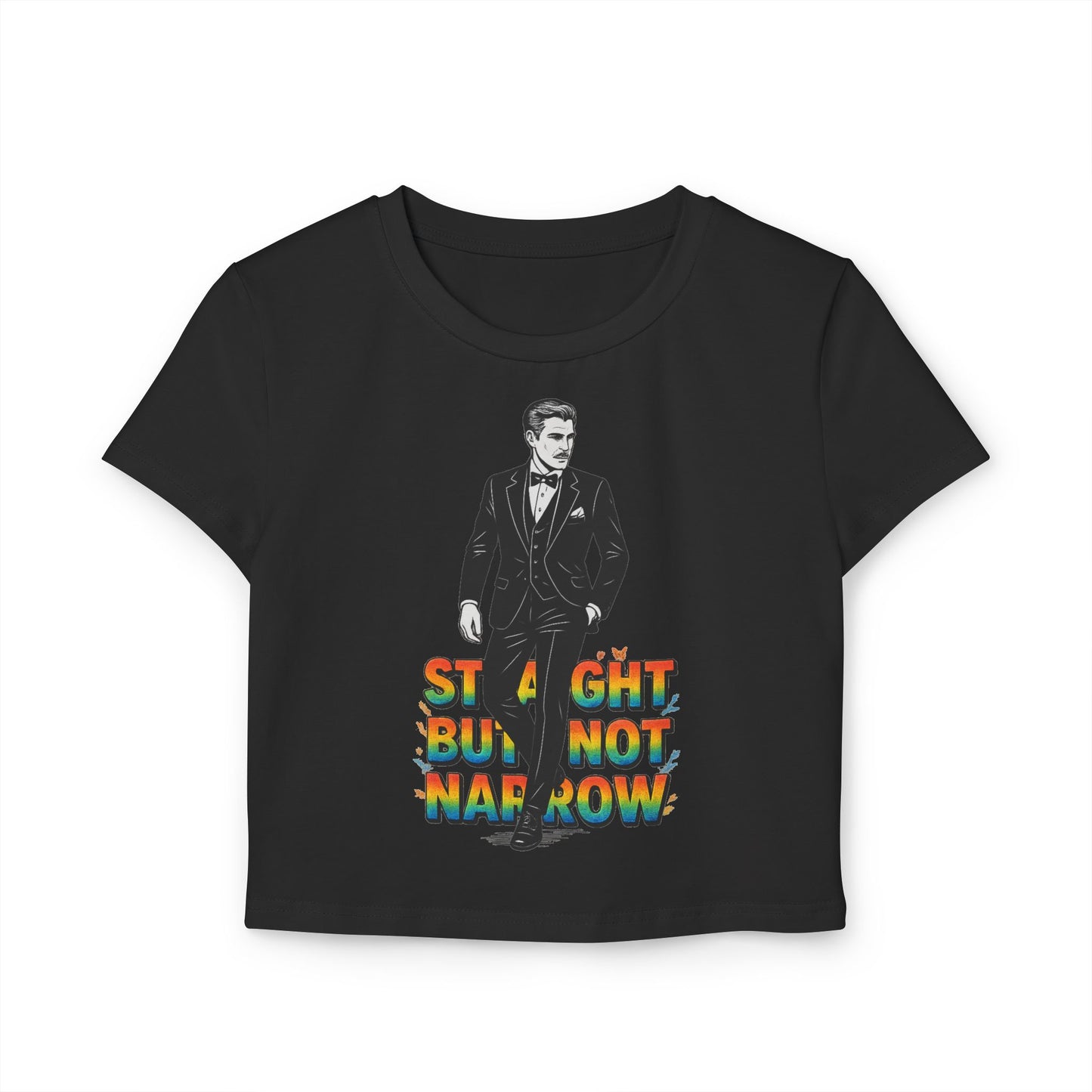 Straight But Not Narrow Women's Baby Tee - Fun and Inclusive Graphic Top