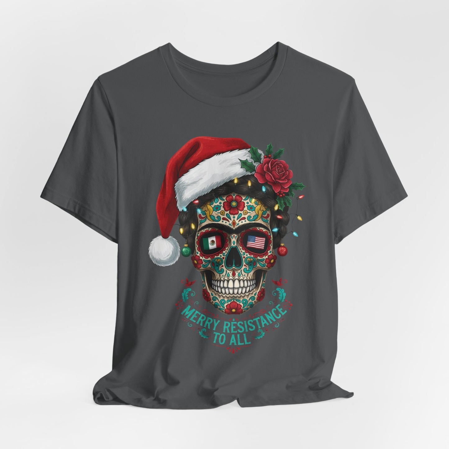 Christmas Sugar Skull T-Shirt — "Merry Resistance to All" Holiday Tee