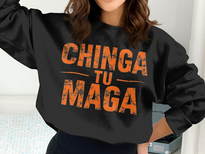 Chinga Tu Maga Bold Statement Black Sweatshirt