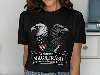 Welcome to Magatrash where empathy goes to die product type