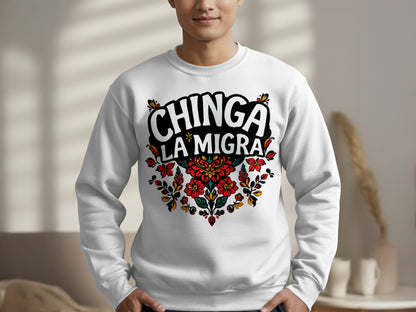 Bold Statement Chinga La Migra Sweatshirt product type