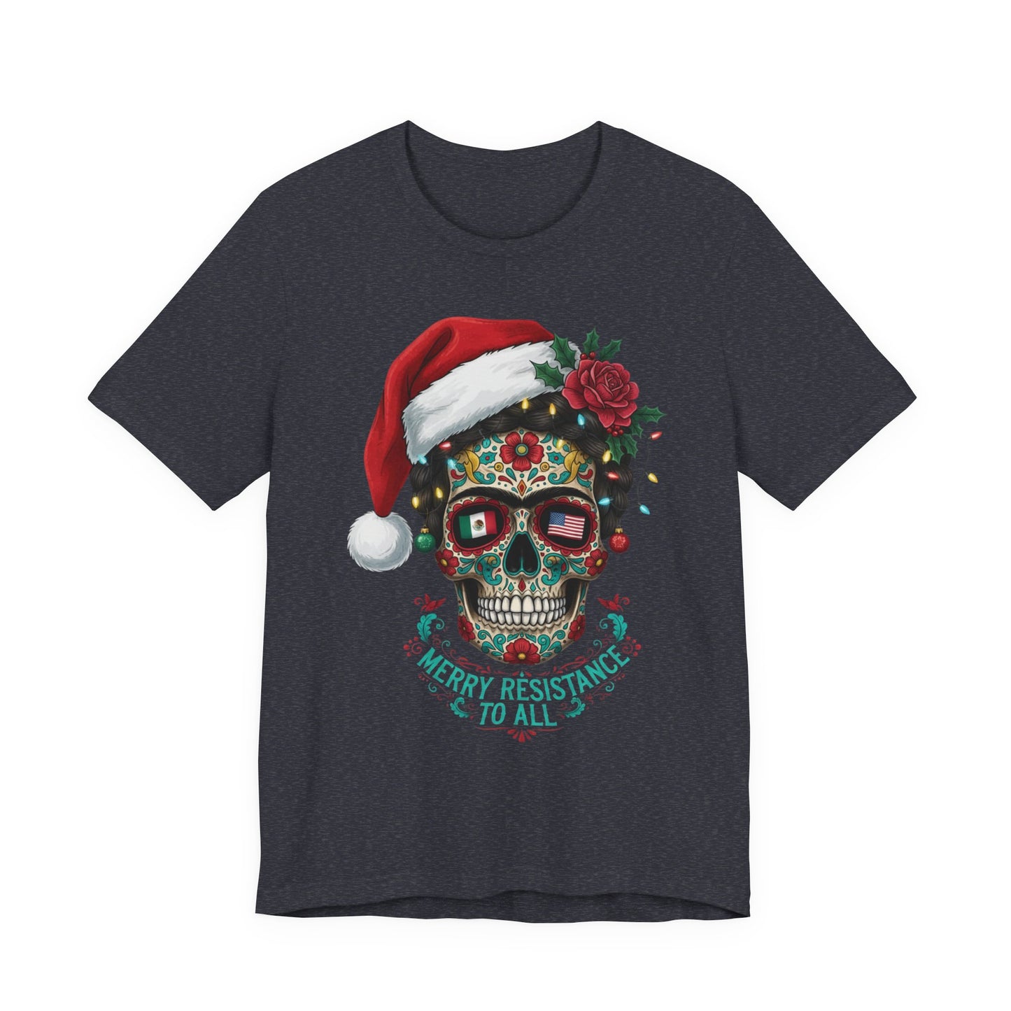 Christmas Sugar Skull T-Shirt — "Merry Resistance to All" Holiday Tee