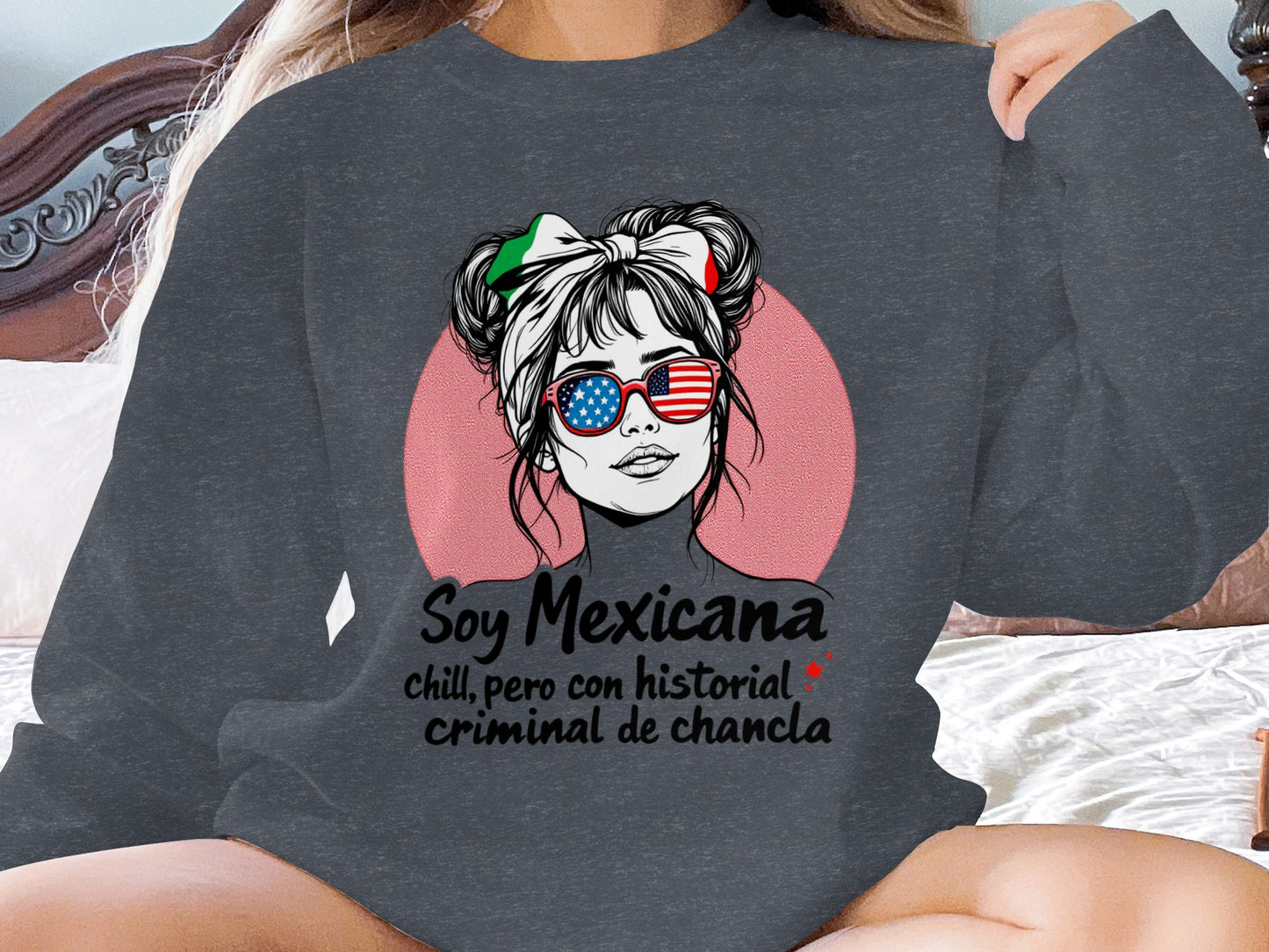 Soy Mexicana Chill Criminal de Chancla product type