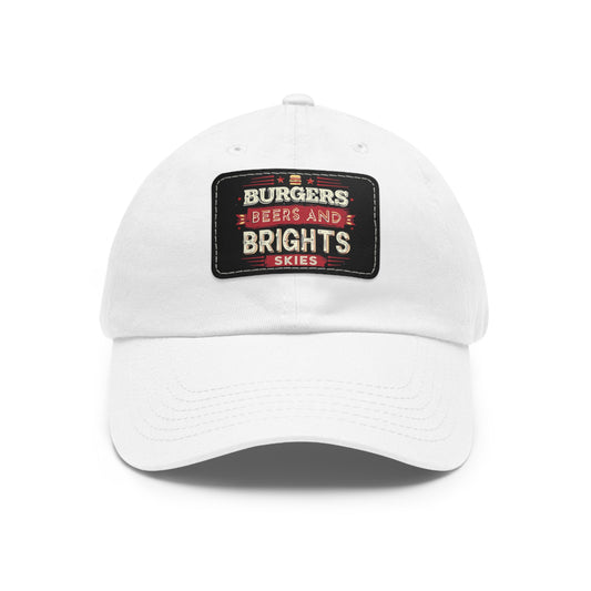 Dad Hat with Leather Patch - Burgers, Beers, and Bright Skies