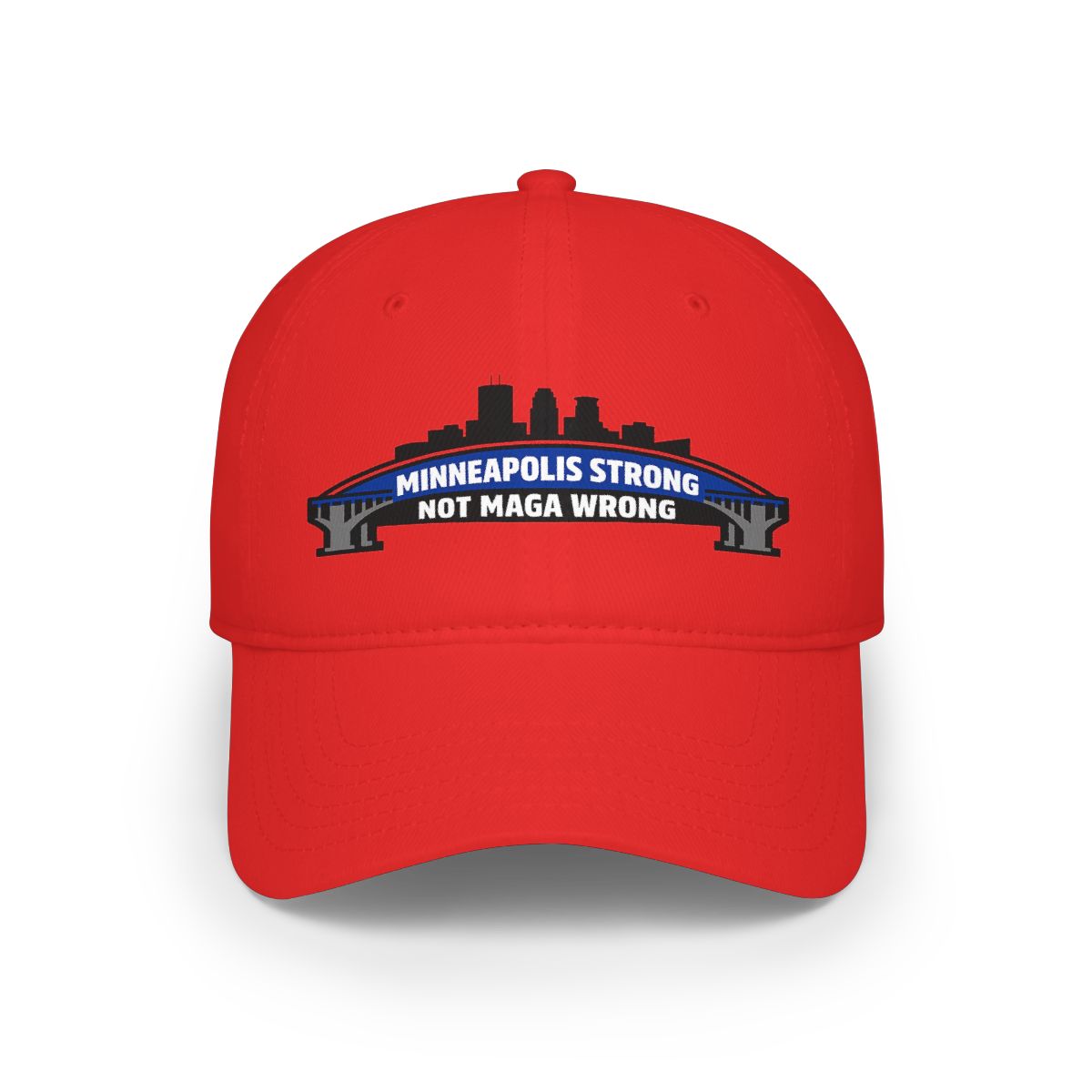 Minneapolis Strong Not MAGA Wrong Red Cap
