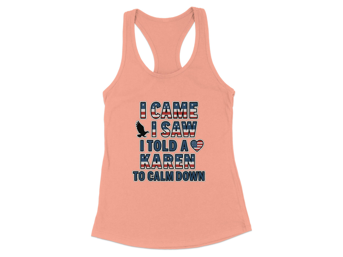 I Came I Saw I Told a Karen to Calm Down Tank Top product