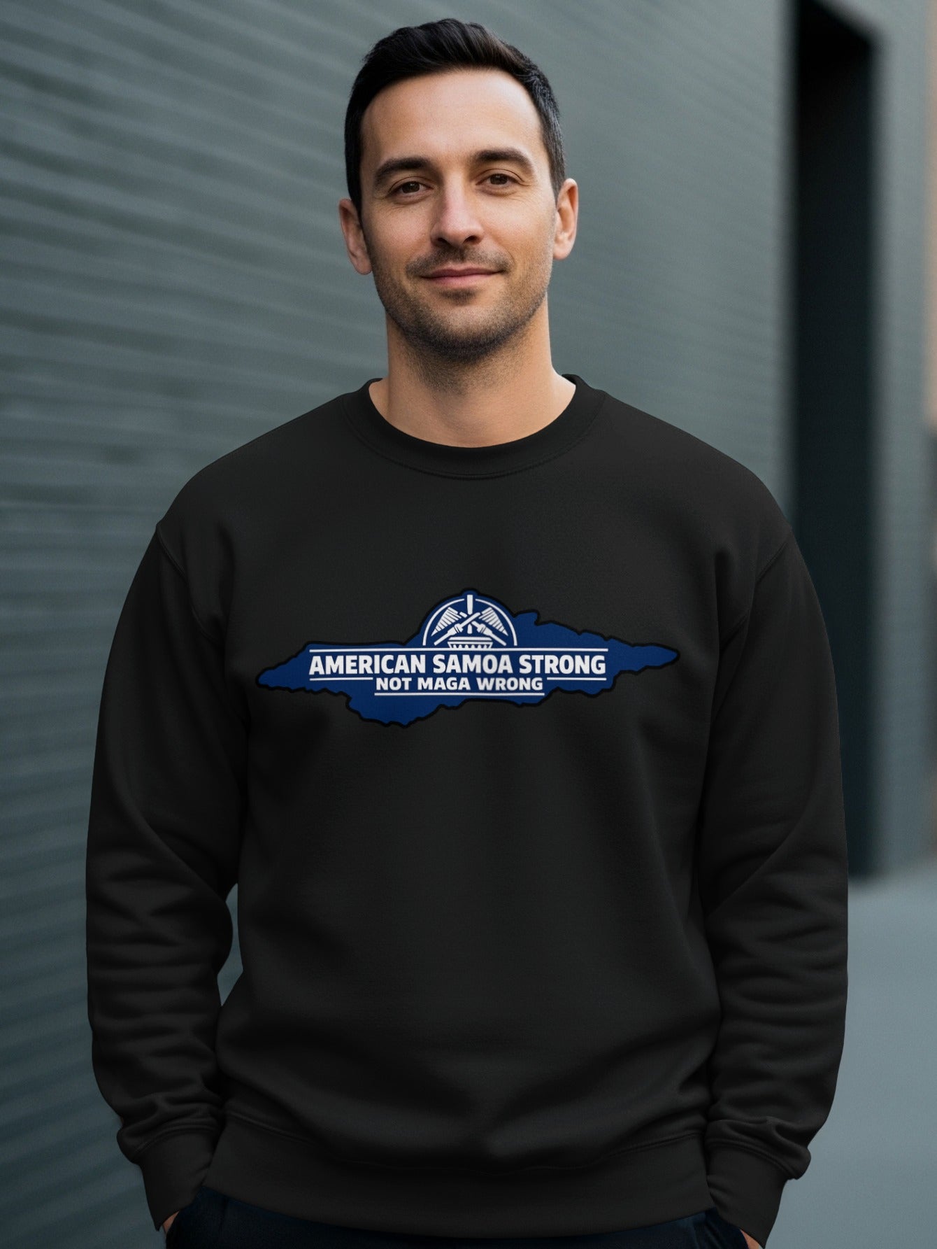 American Samoa Strong Not Maga Wrong sweatshirt