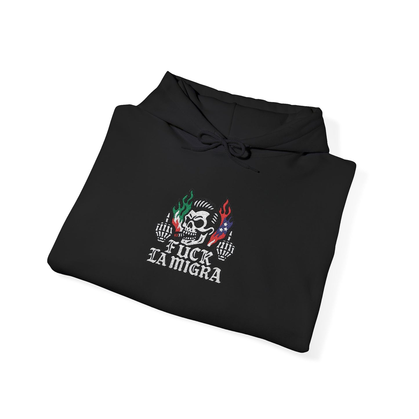 Fuck La Migra Embroidery Hoodie Anto Trump Hoodie Unisex Heavy Blend™ Hooded Sweatshirt