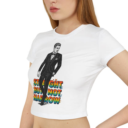 Straight But Not Narrow Women's Baby Tee - Fun and Inclusive Graphic Top