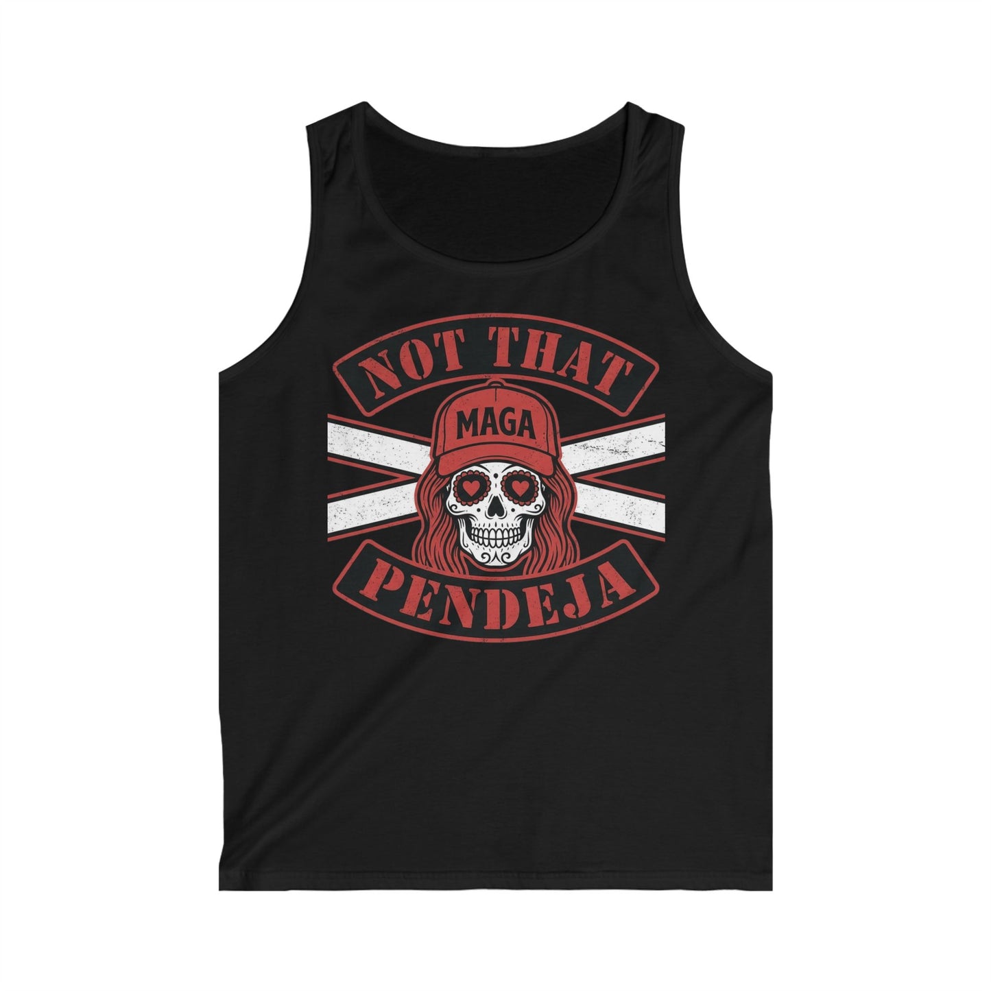 Black tank top with "NOT THAT MAGA PENDEJA" text and a skull graphic.