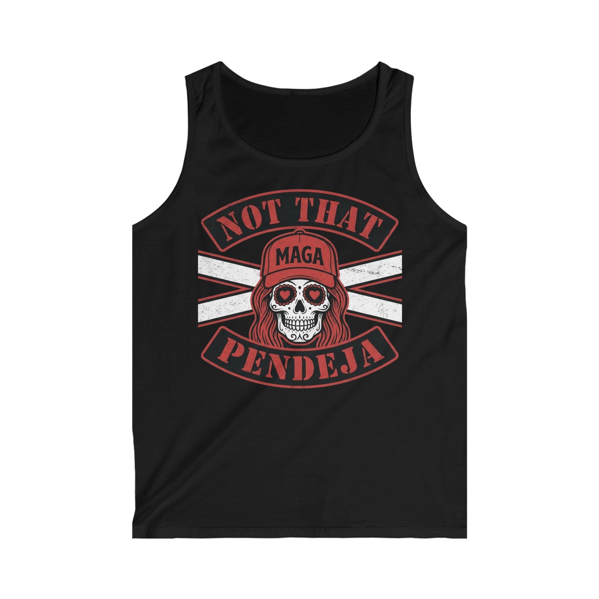 Black tank top with "NOT THAT MAGA PENDEJA" text and a skull graphic.