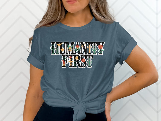 Humanity First Inspiring Graphic Tee for Everyday Wear