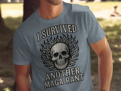 I Survived Another MAGA Rant Skull T-Shirt