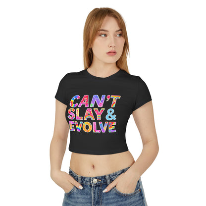 Women&#039;s Baby Tee - "Can&#039;t Slay & Evolve" Rainbow Graphic Tee
