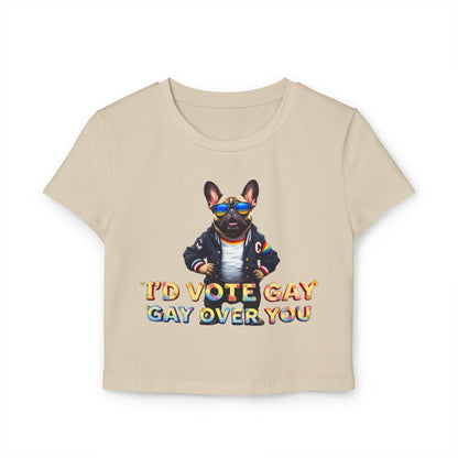 Funny LGBTQ+ Women's Baby Tee - 'I’d Vote Gay Over You'