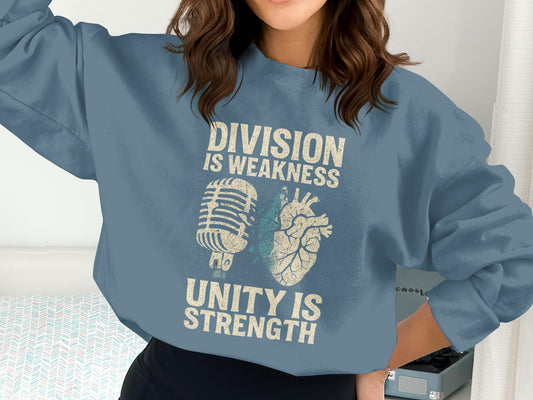 Division Is Weakness Unity Is Strength Sweatshirt product type