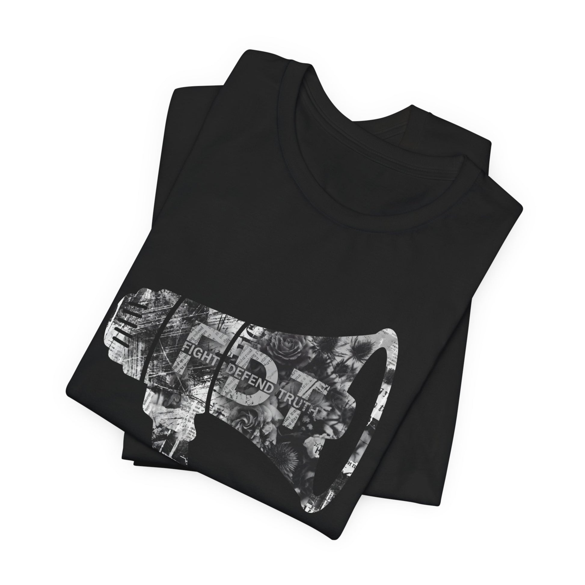 Black t-shirt with "FIGHT DEFEND TRUTH" in a floral megaphone design.