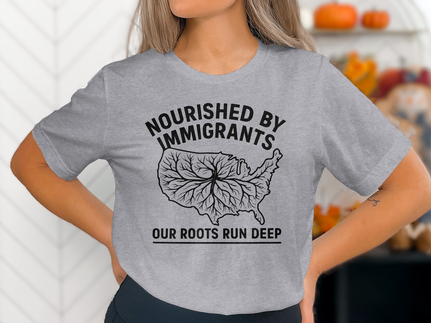 Nourished By Immigrants Our Roots Run Deep T-shirt