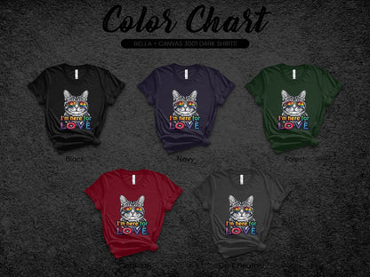 Colorful Cat I am Here for Love Graphic T Shirt product type