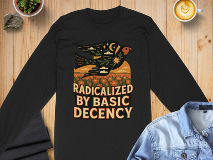 Radicalized By Basic Decency Shirt
