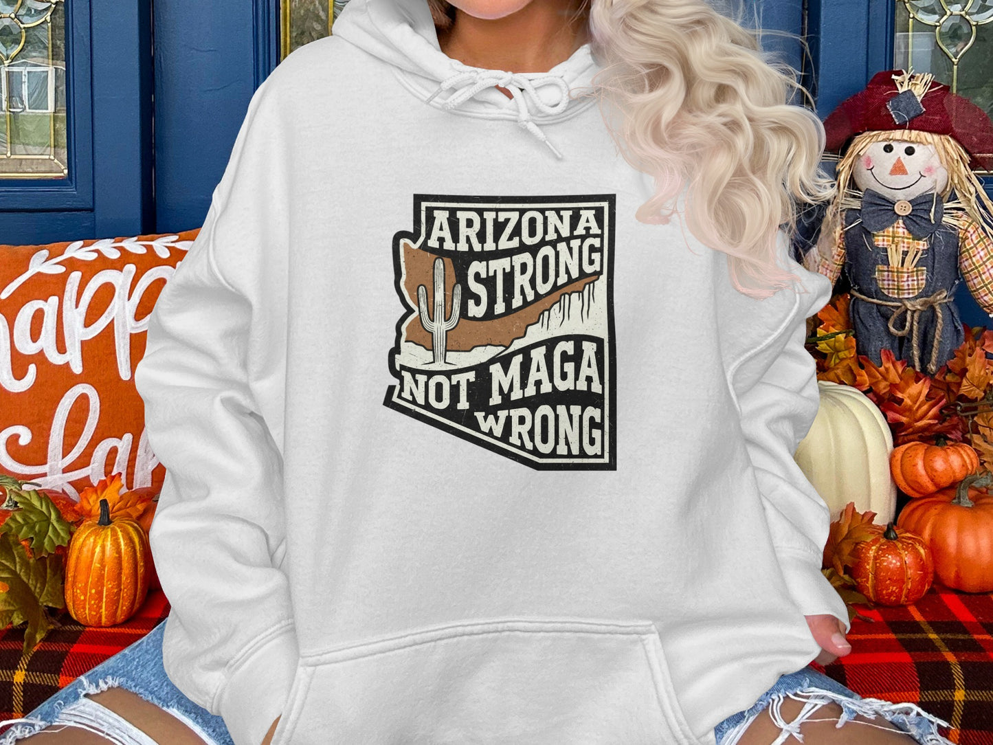 Arizona Strong Not MAGA Wrong Hoodie product