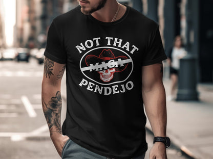 Black t-shirt with white text and skull graphic: "Not That MAGA Pendejo"