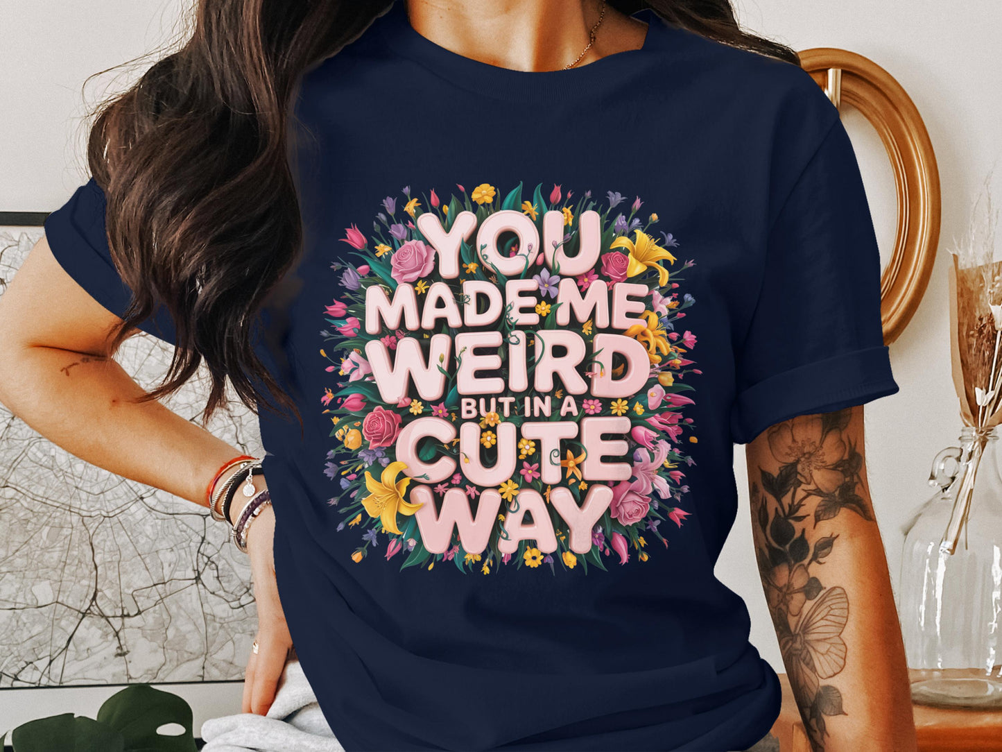 You Made Me Weird But In A Cute Way T-Shirt product