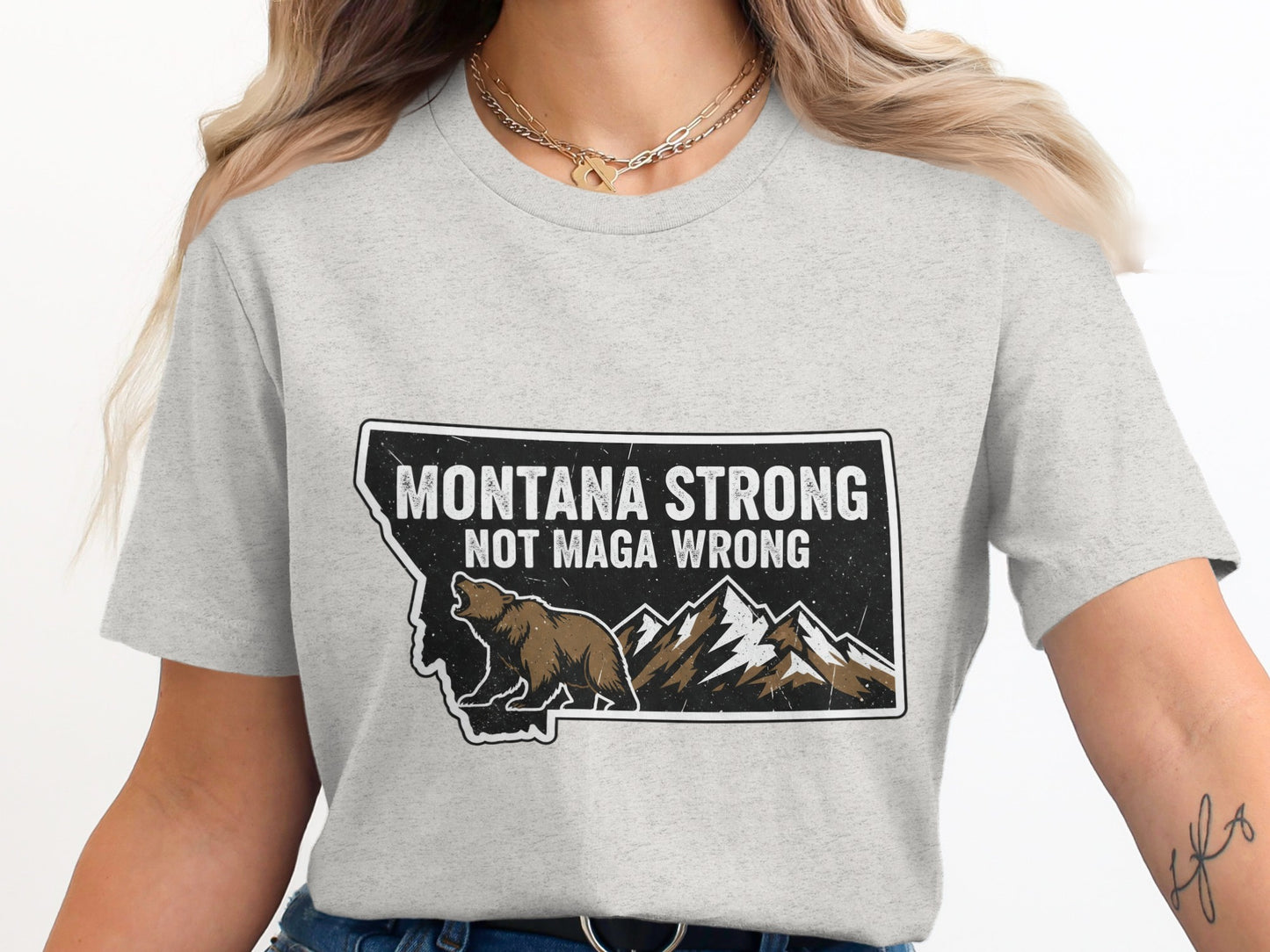 Montana Strong Not MAGA Wrong Graphic T-Shirt product