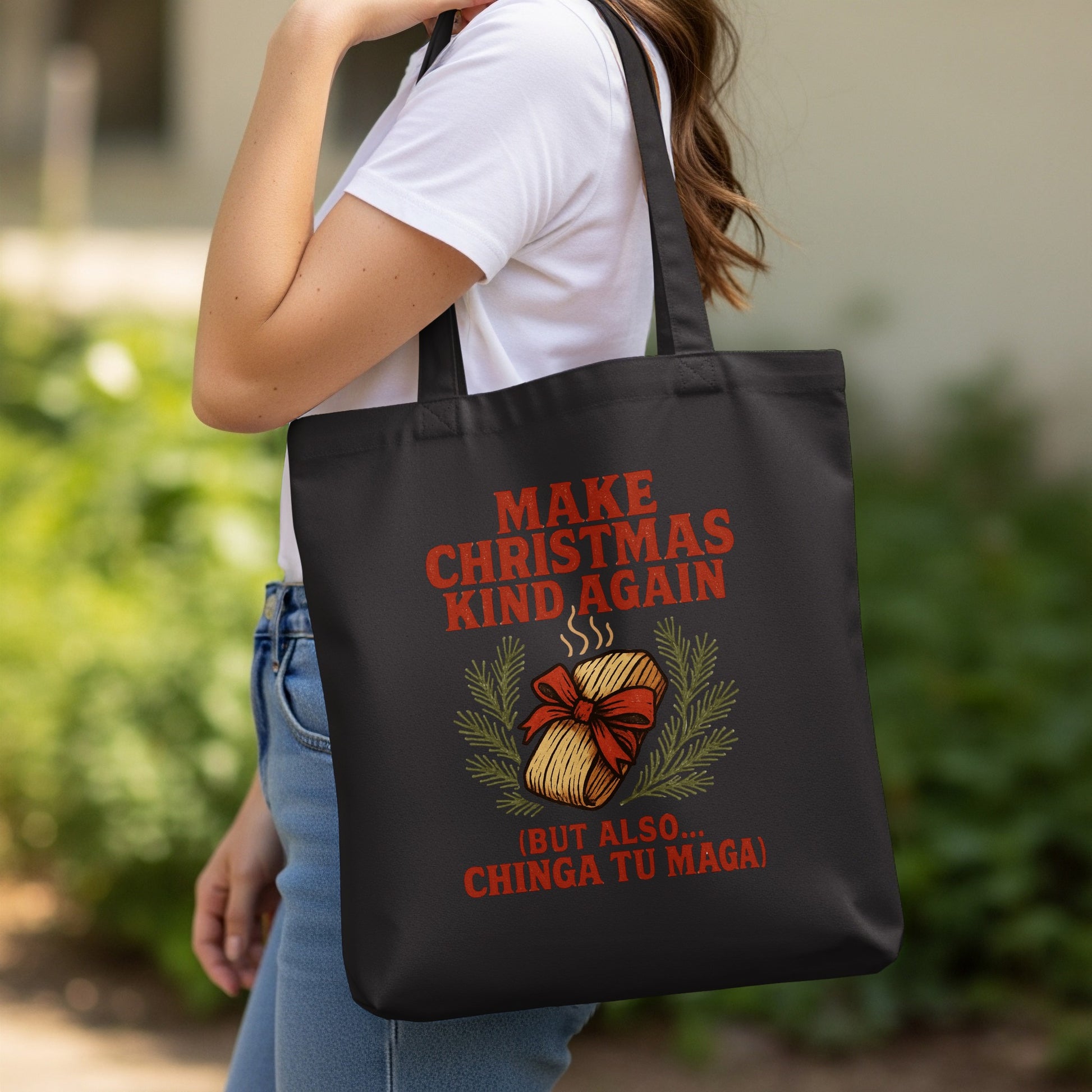 Make Christmas Kind Again Chinga Tu Maga Tote Bag