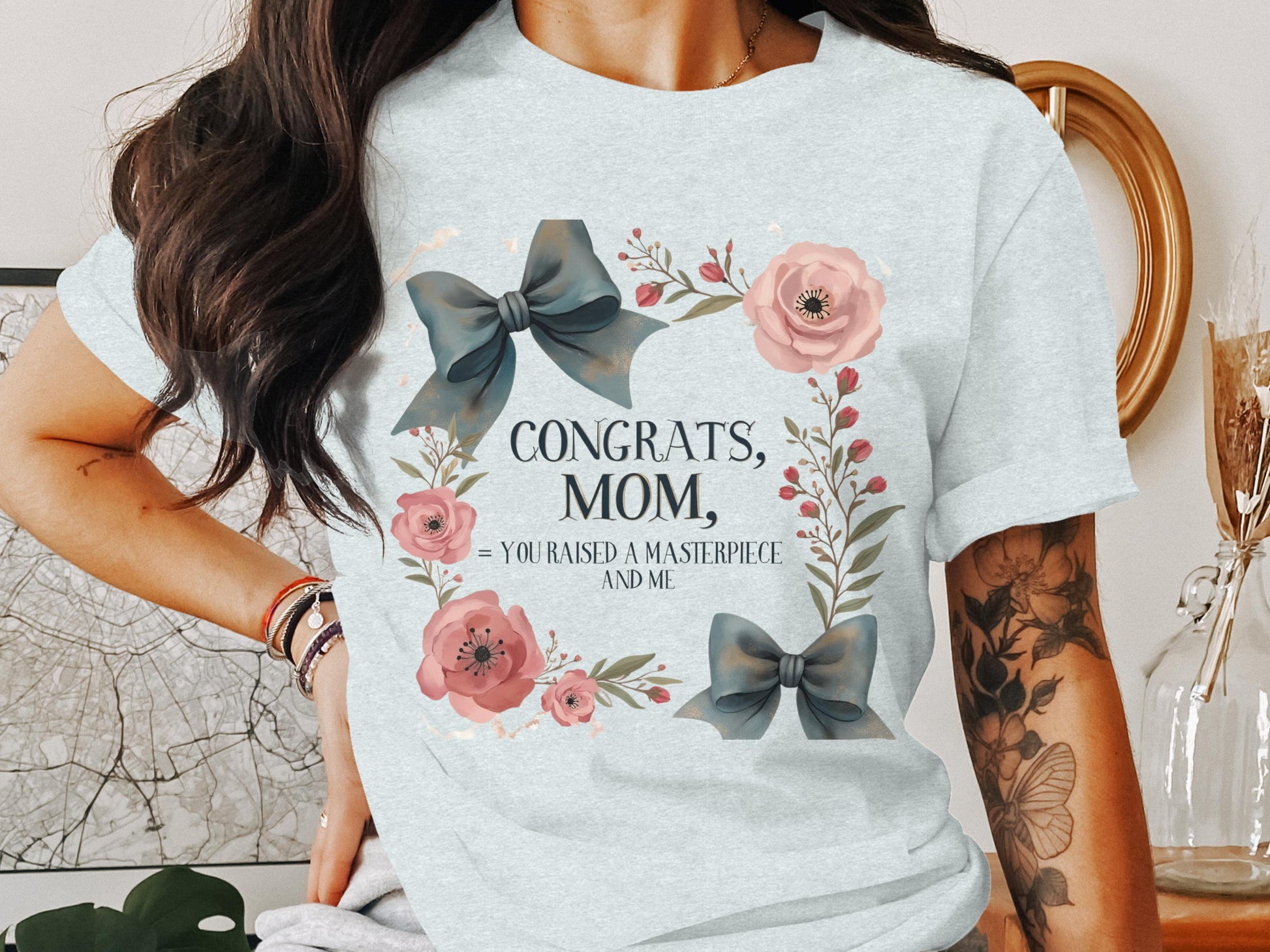Congrats Mom You Raised a Masterpiece T-shirt product
