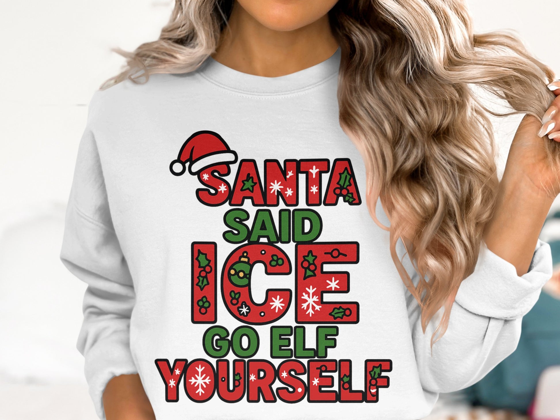 Santa Said Ice Go Elf Yourself Sweatshirt