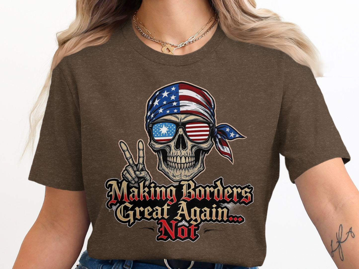Making Borders Great Again Not Skulls T-Shirt product type