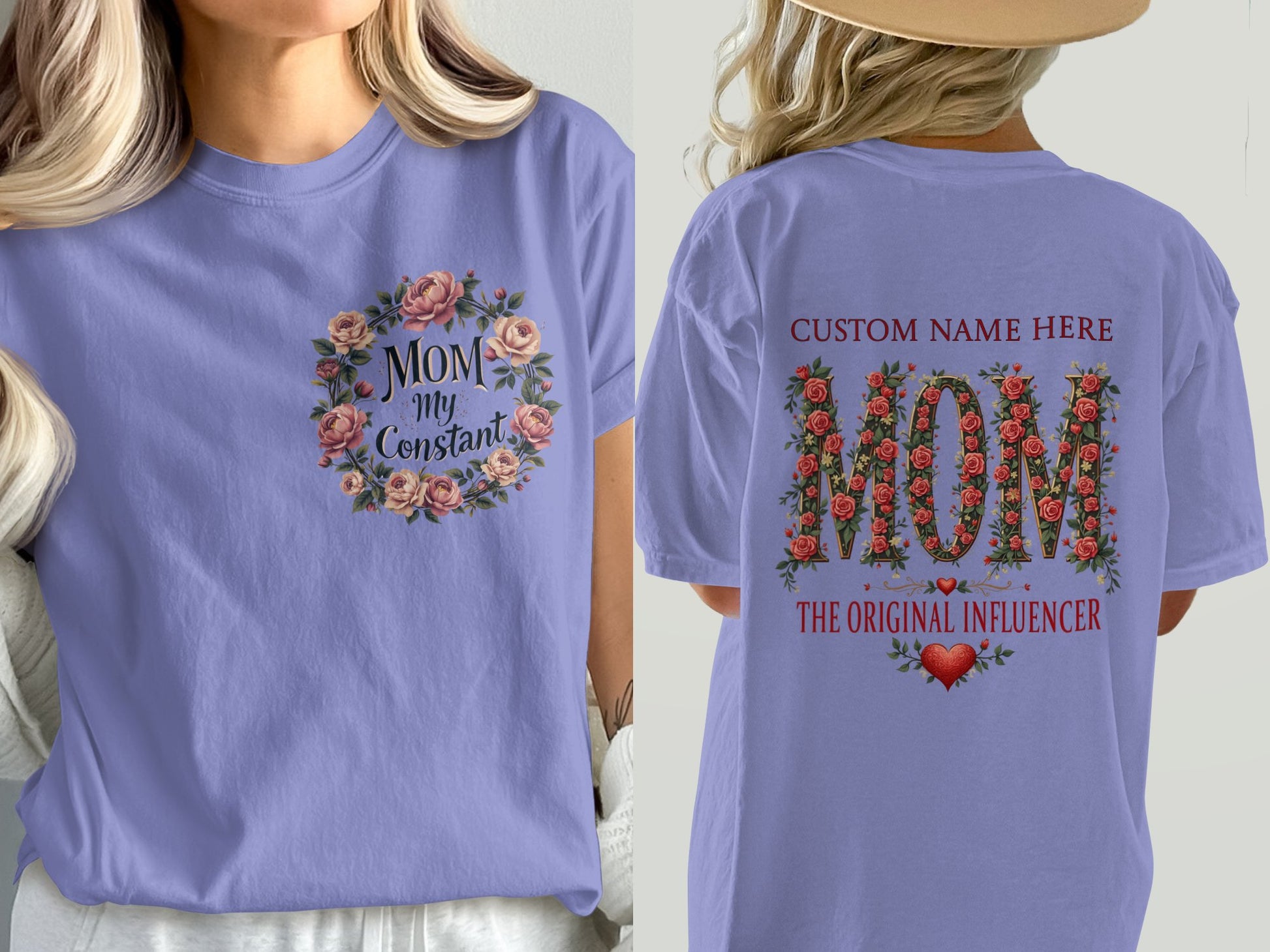 Customizable Floral Design Mom My Constant Graphic T-Shirt