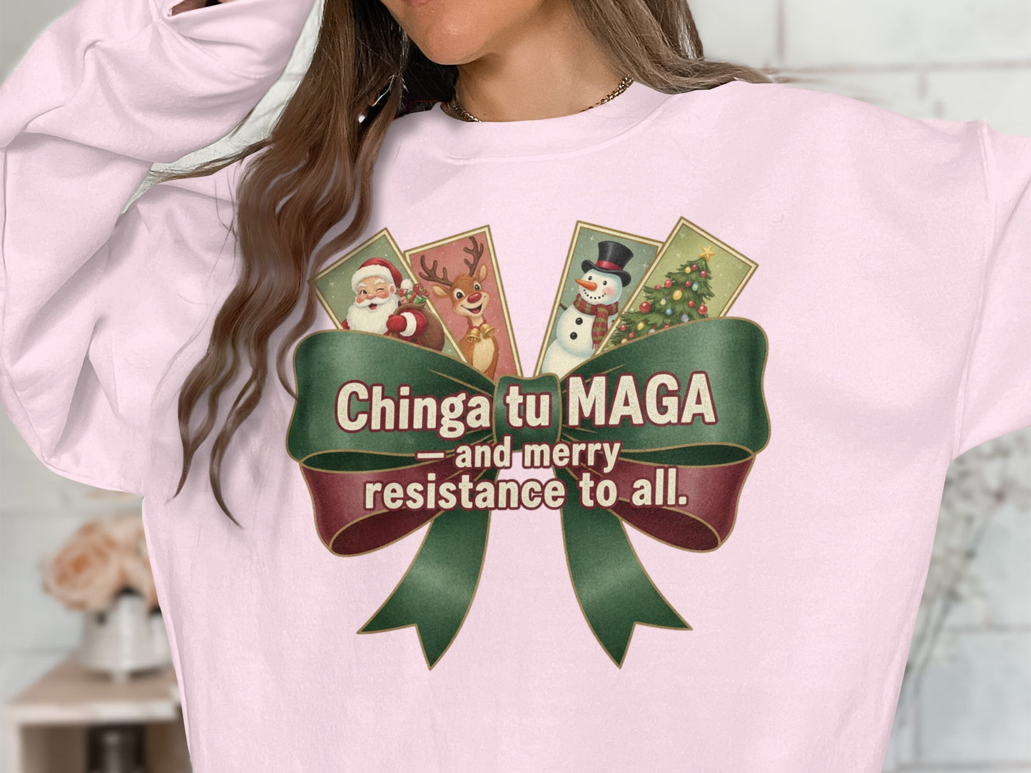 Chinga Tu MAGA and Merry Resistance to All Sweatshirt