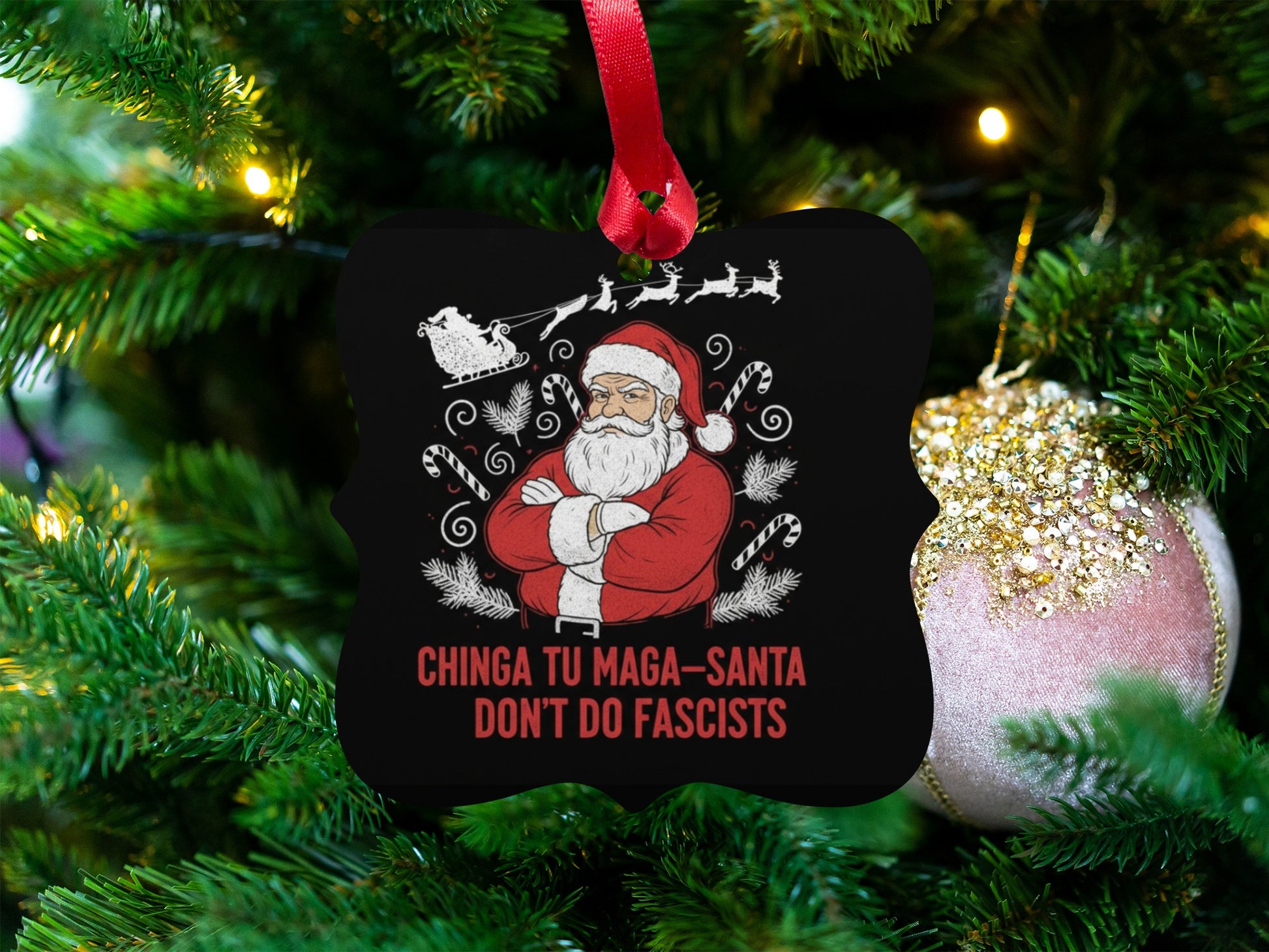 Chinga Tu Maga Santa Don't Do Fascists Ornament