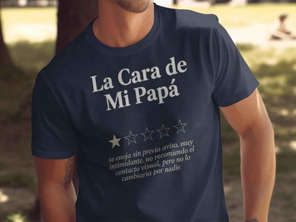 Funny Dad 'La Cara de Mi Papá' T-Shirt The 'La Cara de Mi Papá' Review T-Shirt