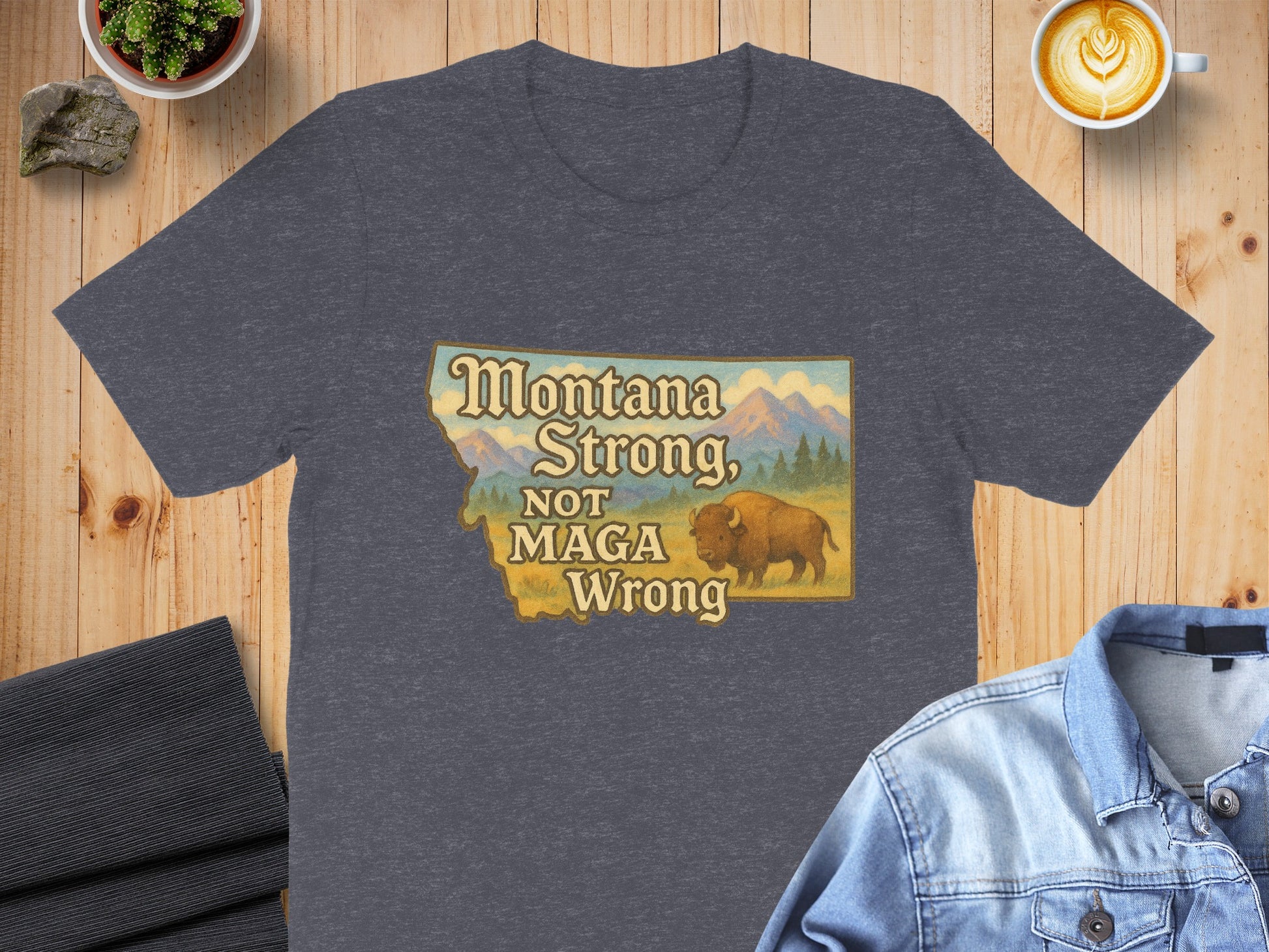 Montana Strong Not MAGA Wrong Graphic T-shirt product type