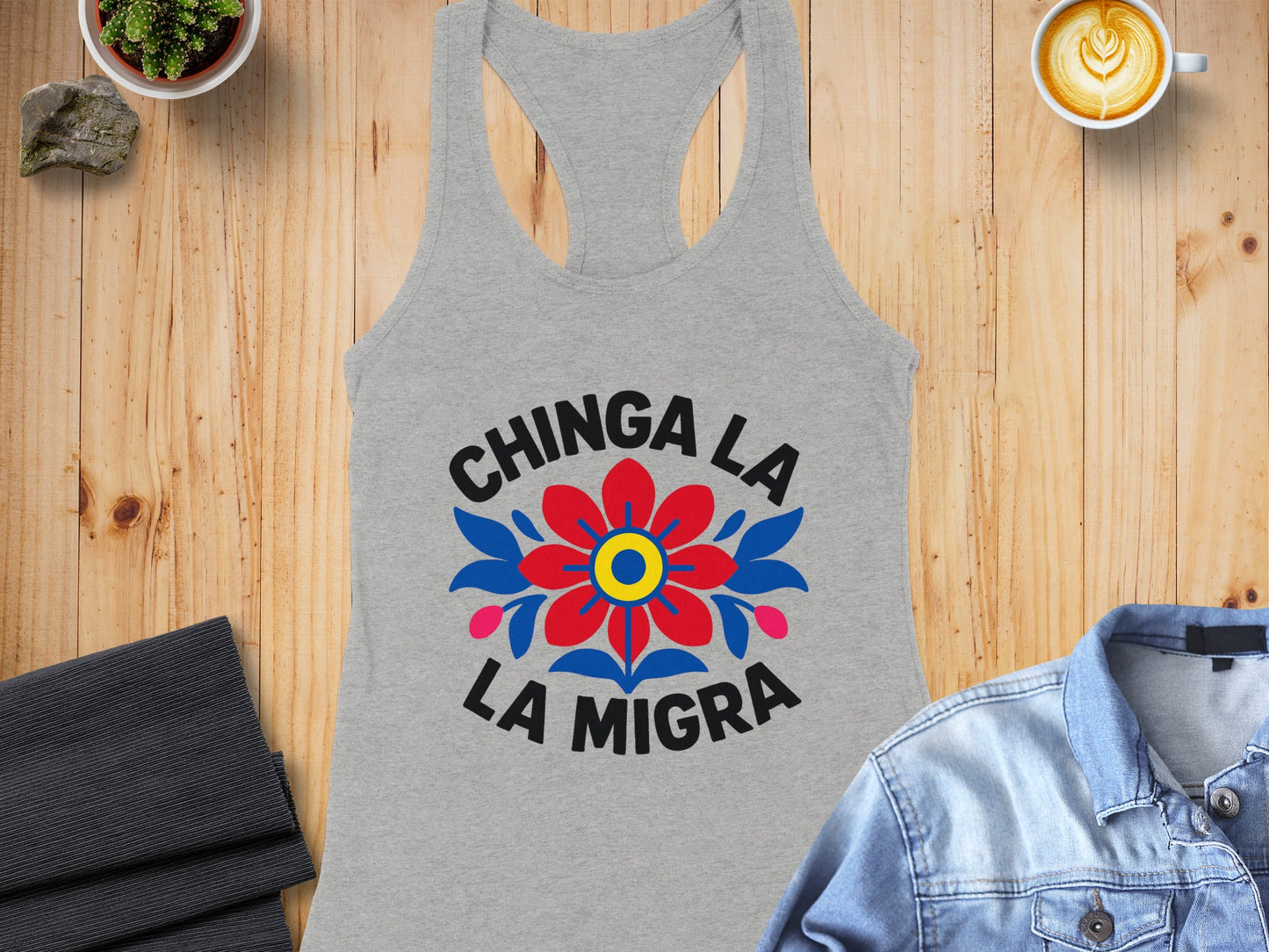 Chinga La Migra Creative Tank Top Product
