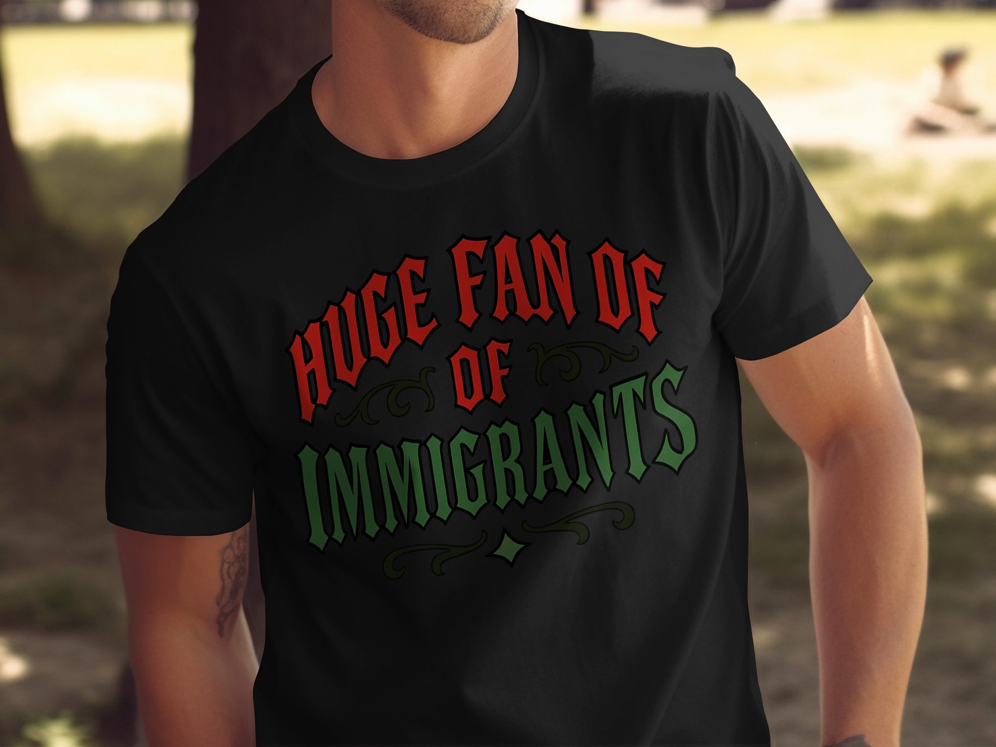 Huge Fan Of Immigrants Statement T-Shirt