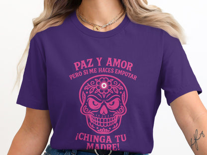 Paz y Amor Pero Si Me Haces Emputar T-shirt product