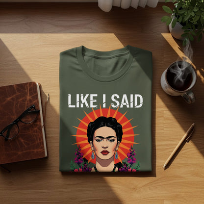 Like I Said Graphic Illustrated Design T-Shirt