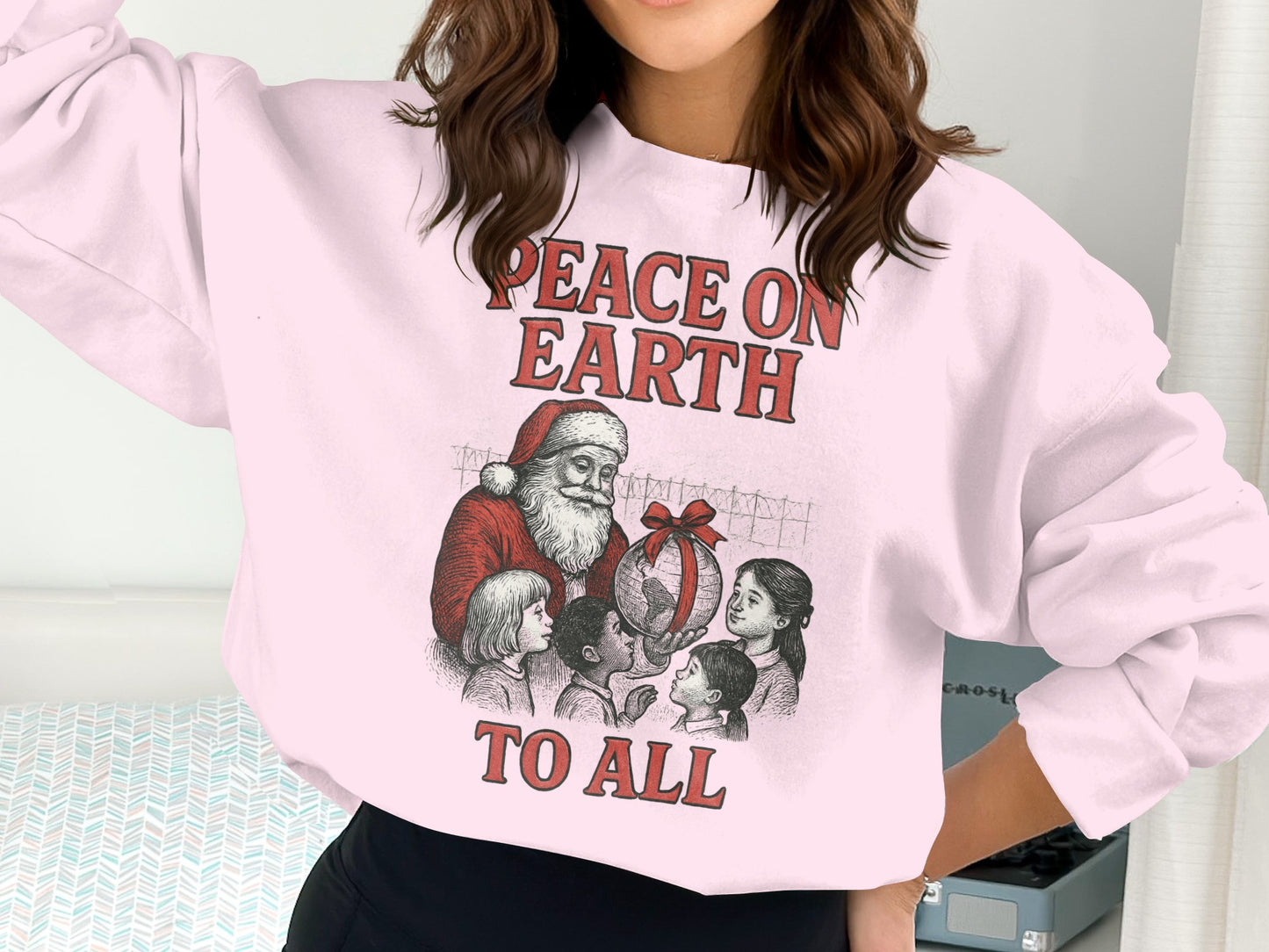 Peace On Earth To All Santa Sweatshirt