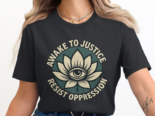 Awake to Justice Resist Oppression T-shirt product type