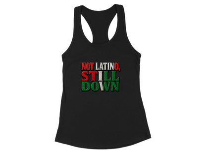 Not Latino Still Down Graphic Tank Top product type