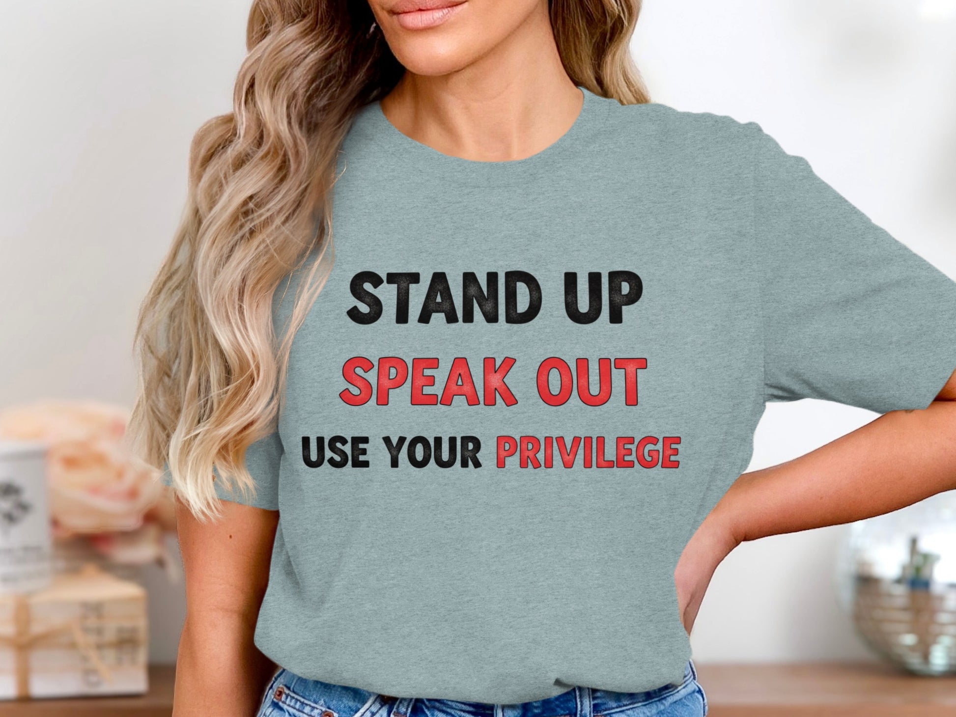 Stand Up Speak Out Use Your Privilege shirt