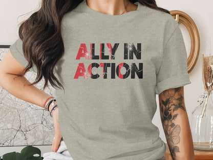 Ally In Action Graphic Tee Empowerment T-Shirt