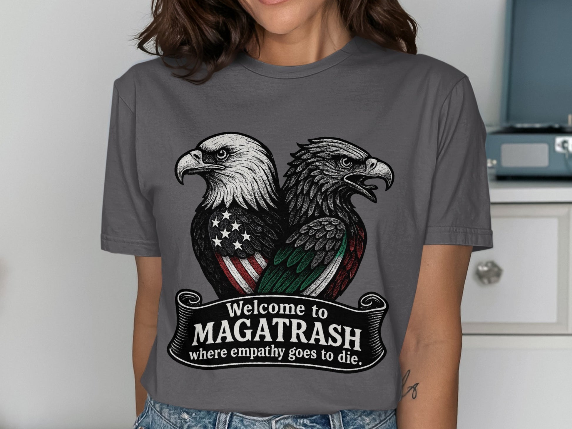 Welcome to Magatrash Where Empathy Goes to Die product type